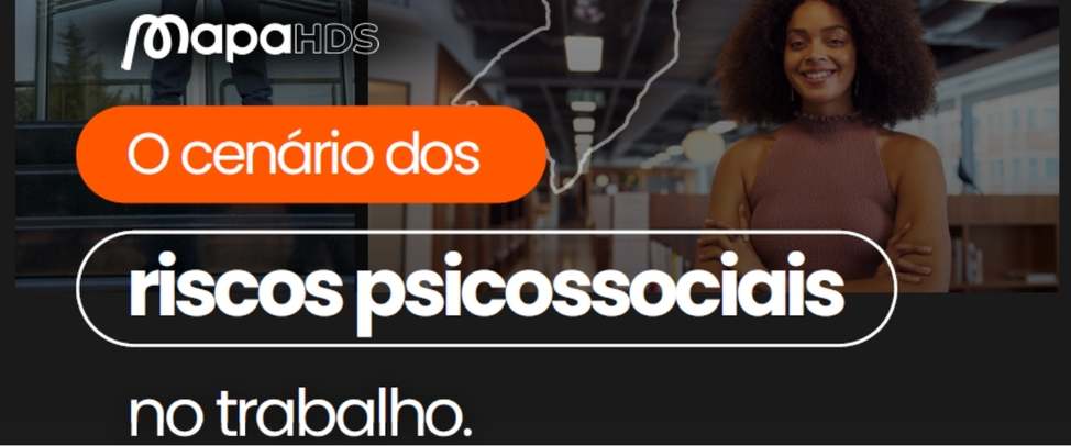 O cenário dos riscos psicossociais no trabalho: o que os dados da Mapa HDS revelam
